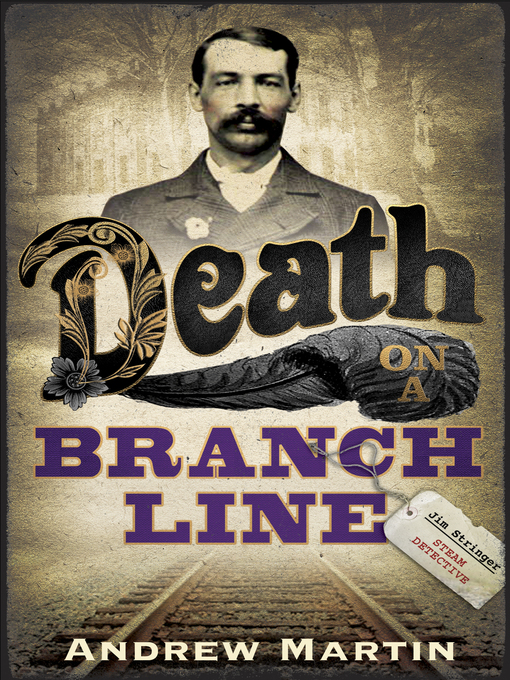 Title details for Death on a Branch Line by Andrew Martin - Available